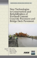 New Technologies in Construction and Rehabilitation of Portland Cement Concrete Pavement and Bridge Deck Pavement