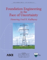 Foundation Engineering in the Face of Uncertainty