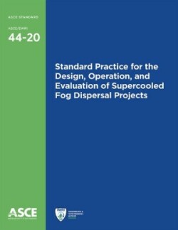 Standard Practice for the Design, Operation, and Evaluation of Supercooled Fog Dispersal Projects