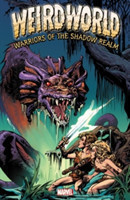 Weirdworld: Warriors Of The Shadow Realm