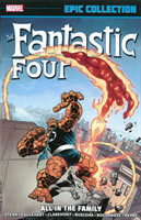 Fantastic Four Epic Collection: All In The Family