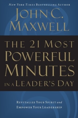 21 Most Powerful Minutes in a Leader's Day