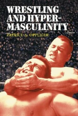Wrestling and Hypermasculinity