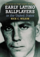 Early Latino Ballplayers in the United States