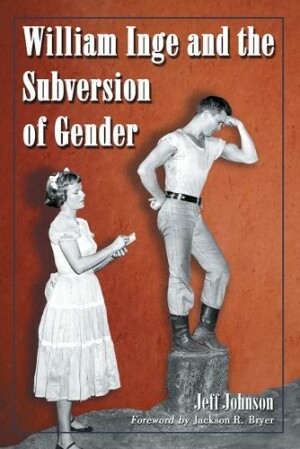William Inge and the Subversion of Gender