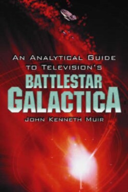 Analytical Guide to Television's Battlestar Galactica