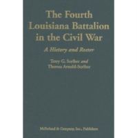 Fourth Louisiana Battalion in the Civil War