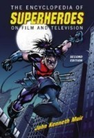 Encyclopedia of Superheroes on Film and Television