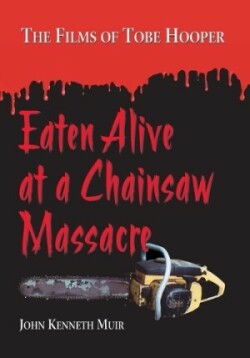 Eaten Alive at a Chainsaw Massacre