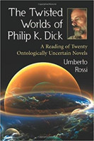 Twisted Worlds of Philip K. Dick