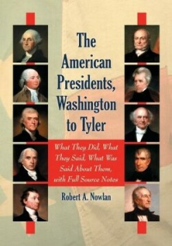  American Presidents, Washington to Tyler