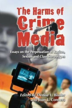 The Harms of Crime Media
