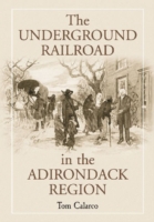  Underground Railroad in the Adirondack Region