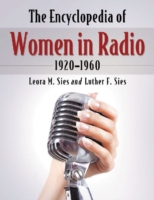  Encyclopedia of Women in Radio, 1920-1960
