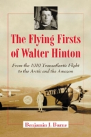  Flying Firsts of Walter Hinton