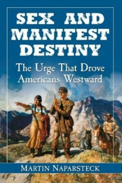 Sex and Manifest Destiny