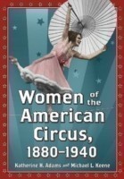 Women of the American Circus, 1880-1940