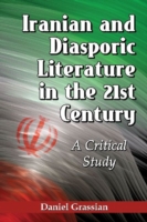 Iranian and Diasporic Literature in the 21st Century