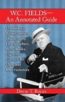 W.C. Fields-An Annotated Guide