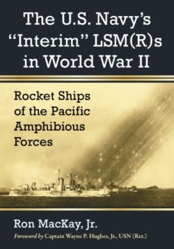 U.S. Navy's "Interim" LSM(R)s in World War II
