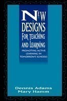 New Designs for Teaching and Learning