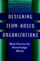 Designing Team-Based Organizations