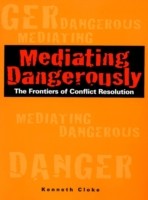 Mediating Dangerously