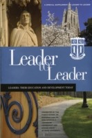 Leader to Leader (LTL): A Special Supplement Presented by Fuqua School of Business at Duke University
