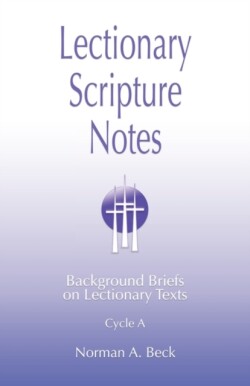 Lectionary Scripture Notes, Cycle A