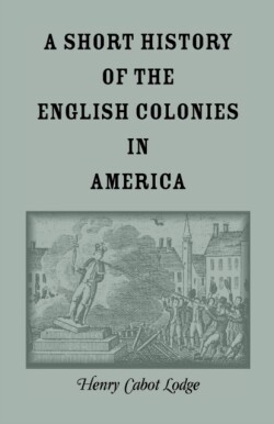 Short History of the English Colonies in America