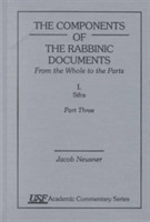 Components of the Rabbinic Documents, From the Whole to the Parts