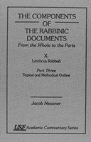 Components of the Rabbinic Documents, From the Whole to the Parts