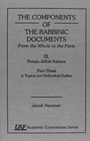 Components of the Rabbinic Documents, From the Whole to the Parts