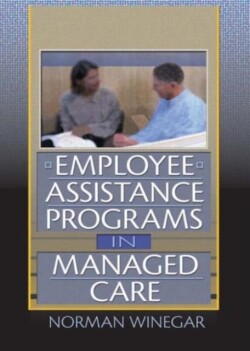 Employee Assistance Programs in Managed Care