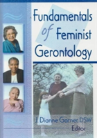 Fundamentals of Feminist Gerontology