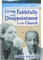 Living Faithfully with Disappointment in the Church