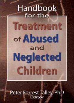 Handbook for the Treatment of Abused and Neglected Children