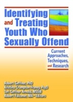 Identifying and Treating Youth Who Sexually Offend