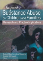 Impact of Substance Abuse on Children and Families