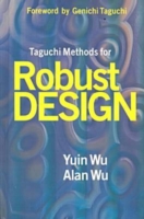 Taguchi Methods for Robust Design