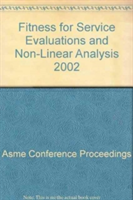 FITNESS FOR SERVICE EVALUATIONS AND NON-LINEAR ANALYSIS (H01240)