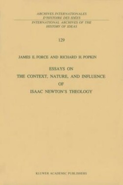 Essays on the Context, Nature, and Influence of Isaac Newton’s Theology