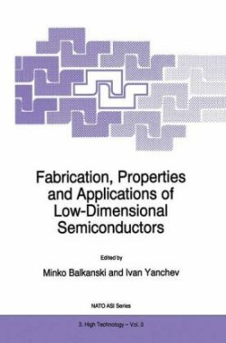 Fabrication, Properties and Applications of Low-Dimensional Semiconductors