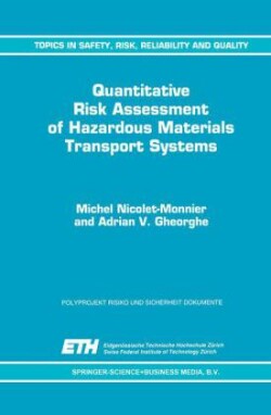 Quantitative Risk Assessment of Hazardous Materials Transport Systems