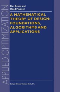 Mathematical Theory of Design: Foundations, Algorithms and Applications