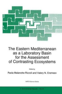 Eastern Mediterranean as a Laboratory Basin for the Assessment of Contrasting Ecosystems
