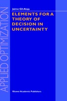 Elements for a Theory of Decision in Uncertainty