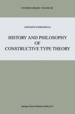History and Philosophy of Constructive Type Theory