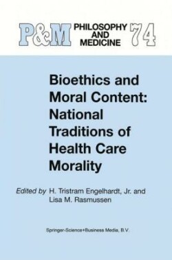 Bioethics and Moral Content: National Traditions of Health Care Morality