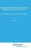 Econometric Modelling of Stock Market Intraday Activity